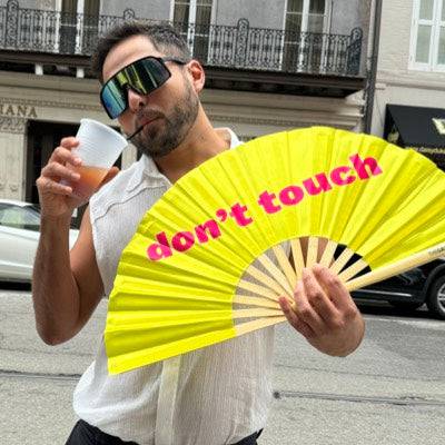 Don't Touch Fan