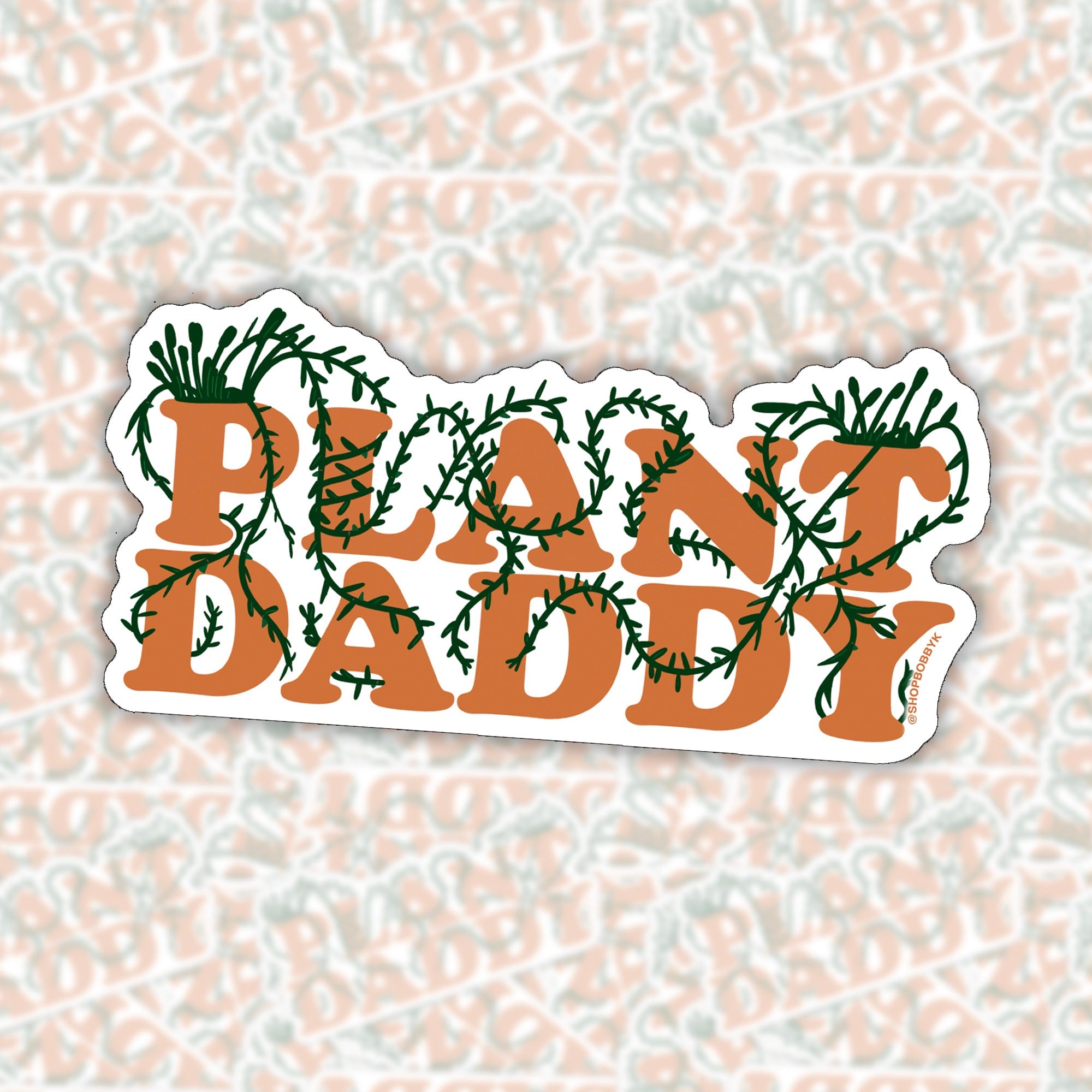 Plant Daddy Sticker